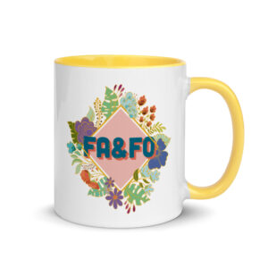 Fuck Around and Find Out | Mug with Color Inside
